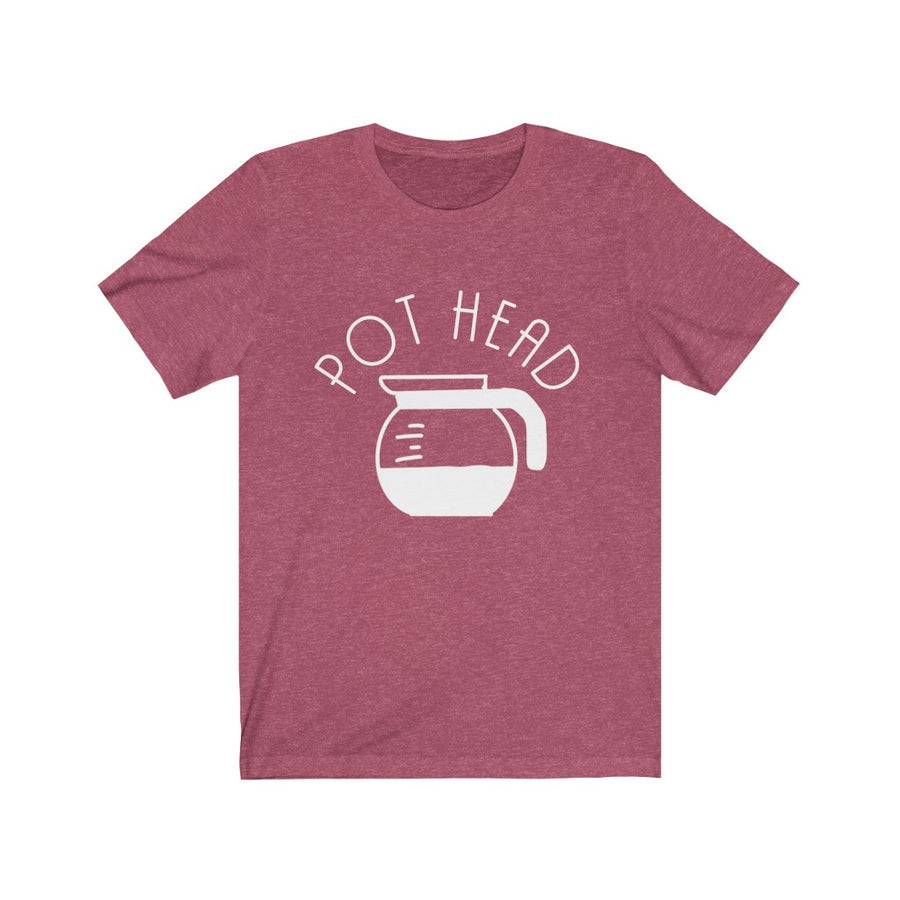 Pot Head Unisex T-shirt - Coffee Clothes - gifts for her - typography tees - gifts for him - Coffee Lover