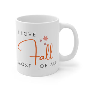 I love Fall Most of All mug - PSL mugs - Silver Birch