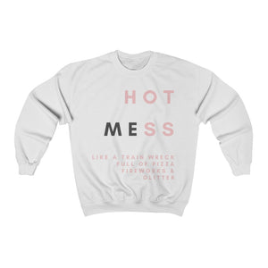 Hot Mess Sweatshirt