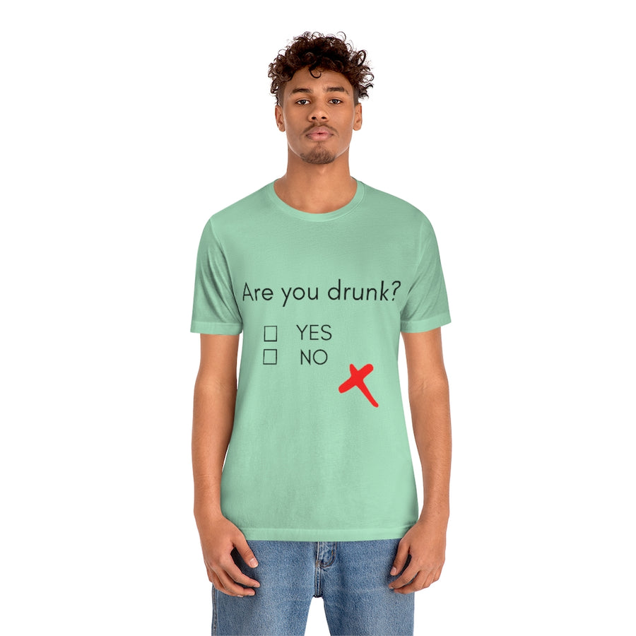 Are you Drunk St Patricks Unisex Tee | St Patricks Day Shirt
