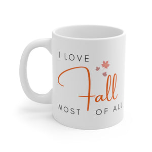 I love Fall Most of All mug - PSL mugs - Silver Birch