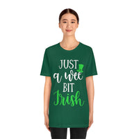 A Wee Bit Irish Unisex T-shirt | St Patricks Day Shirt