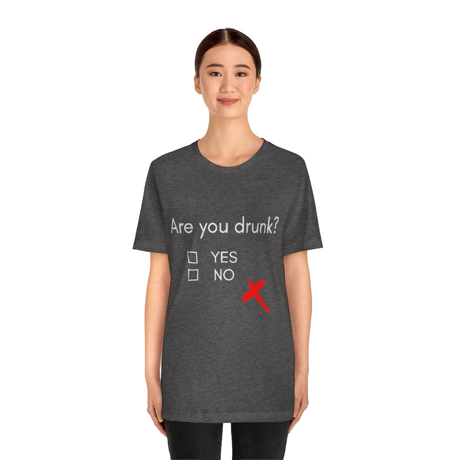 Are you Drunk St Patricks Unisex Tee | St Patricks Day Shirt